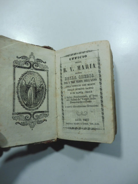 Ufficio della B. V. Maria detto della Chiesa per i tre tempi dell'anno… e varie divotissime osservazioni